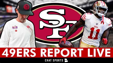 49ers Report Live News And Rumors After Super Bowl Loss Qanda W Chase