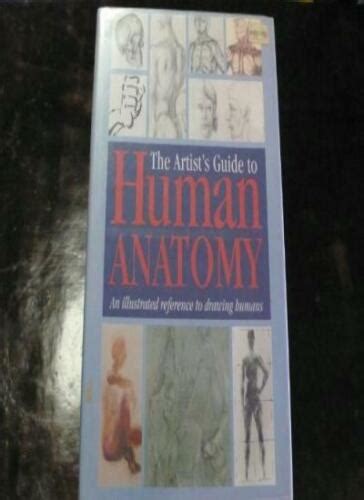 The Artist S Guide To Human Anatomy An Illustrated Reference To