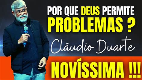 Pastor Cl Udio Duarte Por Que Voc Passa Por Problemas Claudio Duarte