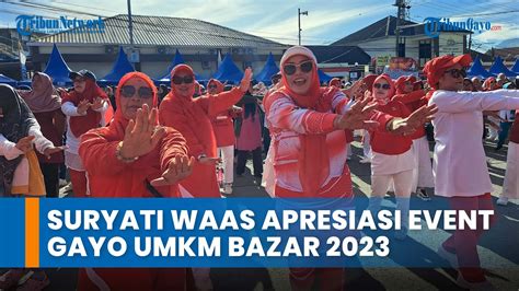 Suryati Waas Apresiasi Event Gayo Umkm Bazar Di Aceh Tengah Youtube