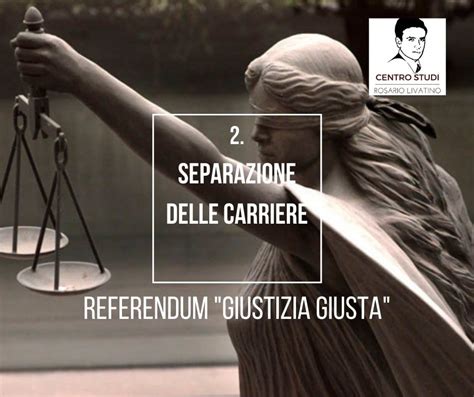 Referendum Per La Giustizia Giusta 2 Separazione Delle Carriere