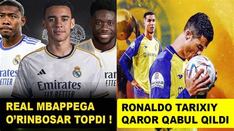 Real Mbappega Dam Beradiganini Topdi Ronaldo Muxim Qaror Qildi Yangi