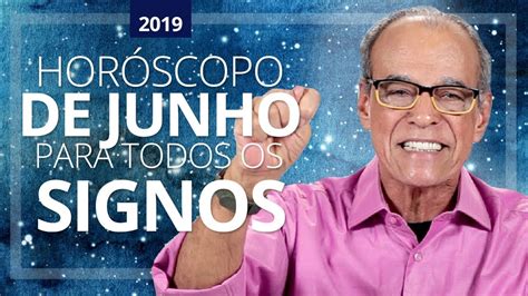 HorÓscopo De Junho 2019 JoÃo Bidu Youtube