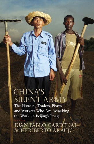 China S Silent Army The Pioneers Traders Fixers And Workers Who Are