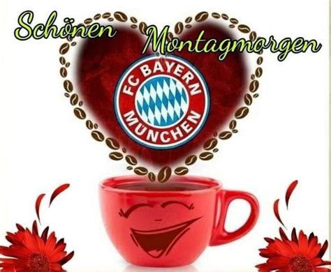 Pin von Hannelore Müller auf fc bayern bilder Schöne guten morgen