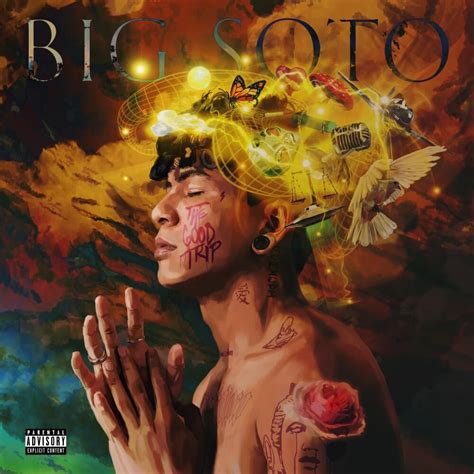 Big Soto The Good Trip Lyrics And Tracklist Genius