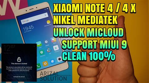 Unlock Micloud Xiaomi Note 4 4x Nikel Mediatek Support Miui 9 Akun Mi