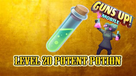 Max Legendary Potent Potion Mad Scientist Equipment Guns Up Mobile