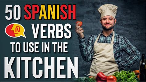 Spanish Verbs You Need In The Kitchen Cooking Vocabulary 🍳👨‍🍳 Youtube