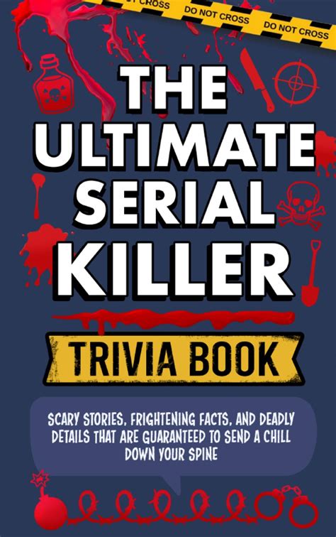 The Ultimate Serial Killer Trivia Book Scary Stories Frightening