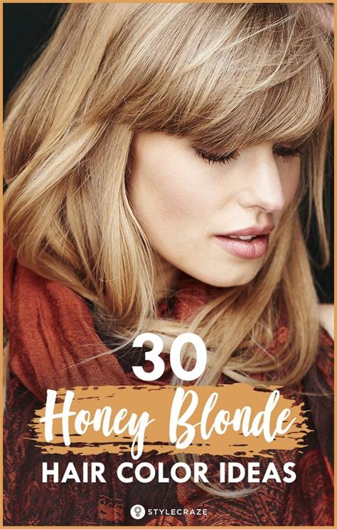 32 Amazing Honey Blonde Hair Color Ideas Steps To Follow Honey Blonde Hair Color Honey