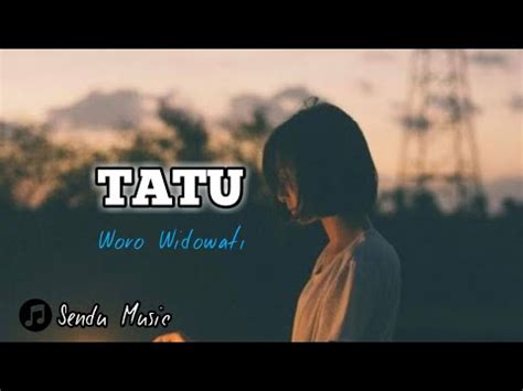 Tatu Didi Kempot Cover Woro Widowati Lirik Video Youtube