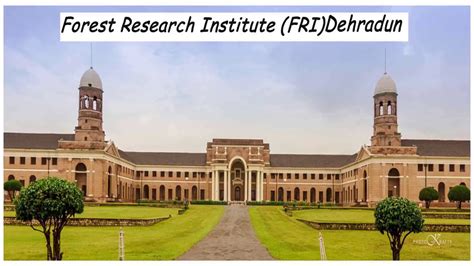 Forest Research Institute Dehradun Fri Dehradun Full View Youtube