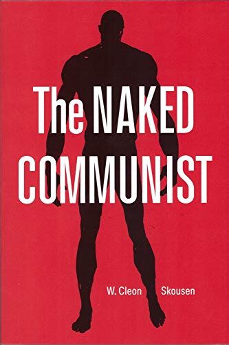 Naked Communist Skousen W Cleon 9780686095606 Books Amazon Ca