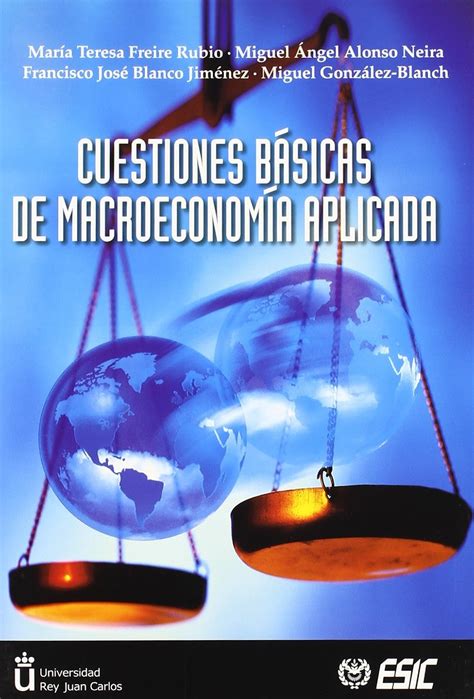 Cuestiones B Sicas De Macroeconom A Aplicada Freire Rubio Mar A