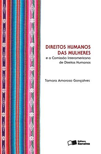 Direitos Humanos das Mulheres TAMARA AMOROSO GONÇALVES 9788502187801