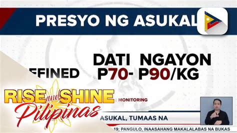 Presyo Ng Asukal Tumaas Na Supply Ng Murang Asukal Pahirapan Ang