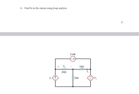 Solved 6 Find Ix In The Circuit Using Loop Analysis 2 Chegg