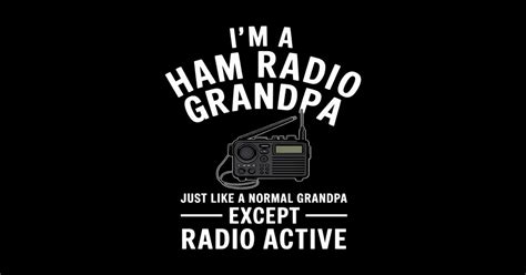 Ham Radio Art For Grandpa Ham Operator Amateur Radio Ham Radio Art For Grandpa Ham Operator