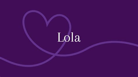 Lola - Herkunft und Bedeutung des Vornamens