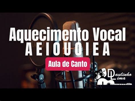 Aquecimento Vocal AEIOUOIEA Aula de Técnica Vocal YouTube