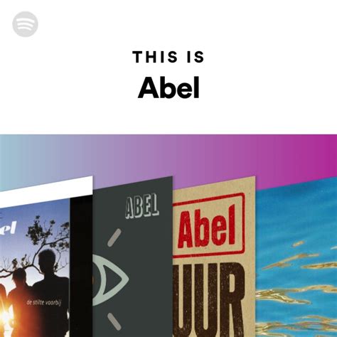 This Is Abel Playlist By Spotify Spotify