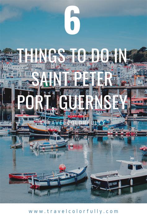 Six Things To Do In Saint Peter Port Guernsey Travelcolorfully