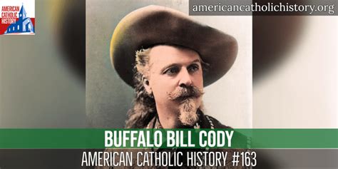 Buffalo Bill Cody American Catholic History