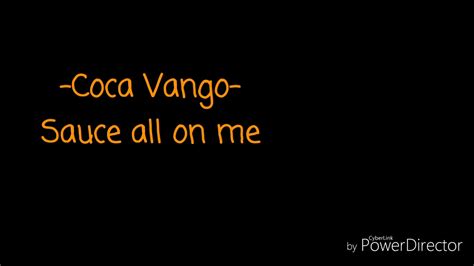 Coca Vango Sauce All On Me Youtube