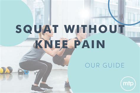 How To Squat Without Knee Pain MTP Health