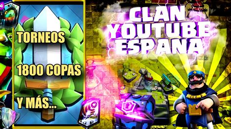 Introducci N Clan Youtube Espana Clash Royale Youtube