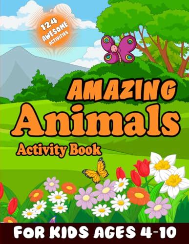 124 awesome activities Amazing Animals Activity Book For Kids Ages 4-10: Wonders of the Wild: A ...