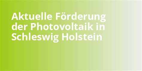 F Rderung Von Photovoltaik In Schleswig Holstein