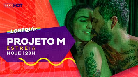 Sexy Hot On Twitter Daqui A Pouco Tem Estreia De Projeto M Na Tela Do