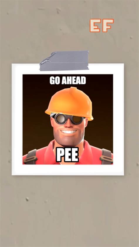 Go Ahead Pee (PART 4) : r/tf2