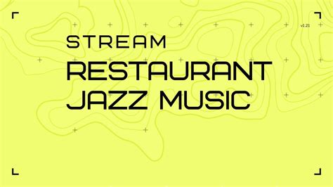 Restaurant Jazz Music Best Music For Restaurants Youtube