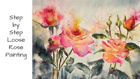 Step By Step Loose Flower Watercolour Painting Roses YouTube