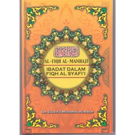 Buku Al Fiqh Al Manhaji Ibadat Dalam Fiqh Al Syafie Terjemahan Dr