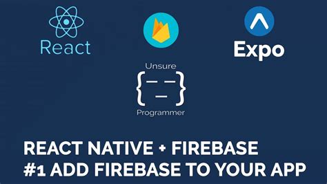 React Native Firebase Add Firebase To Your App Expo Youtube