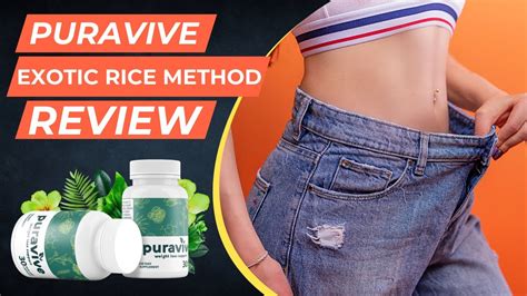 Puravive Review Puravive Rice Method Exotic Rice Puravive Weight