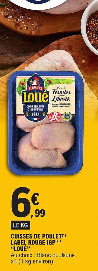 Promo Cuisses De Poulet Label Rouge Igp Lou Chez E Leclerc