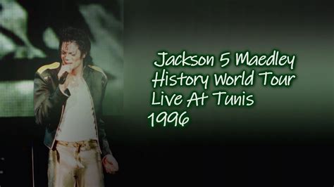 Michael Jackson Jackson Medley History World Tour Live At Tunis