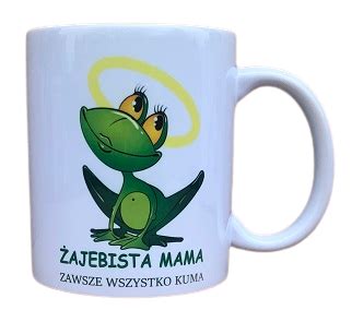 Poduszka Kubek Dzień Matki Żajebista Mama Prezent Inny producent