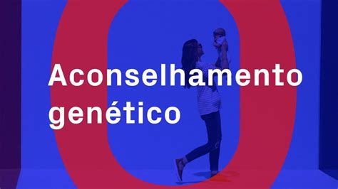 ACONSELHAMENTO GENÉTICO YouTube