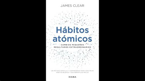 H Bitos At Micos Cambios Peque Os Resultados Extraordinarios James