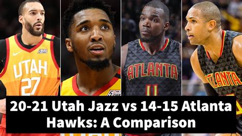Estatísticas De Jogadores Da Partida Atlanta Hawks X Utah Jazz - 2020-2021 Utah Jazz vs 2014-2015 Atlanta Hawks: A Comparison - YouTube