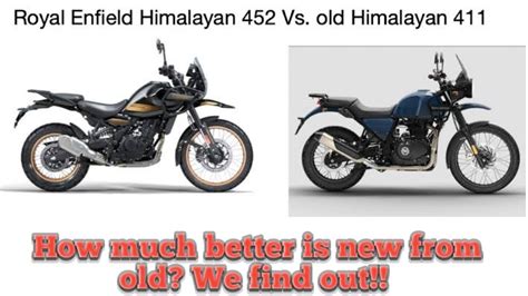 Himalayan 450 Vs 411 Comparison Is The 450 The Himalayan We Always