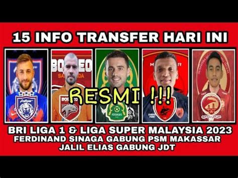 RESMI INFO 15 TRANSFER PEMAIN BRI LIGA 1 LIGA 2 LIGA SUPER