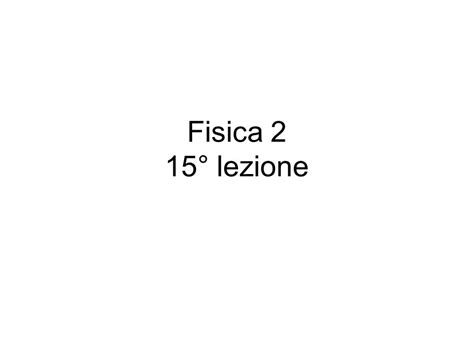 Fisica Lezione Ppt Scaricare