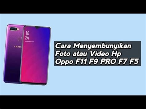 Oppo F Cara Menyembunyikan Foto Atau Video Hp Oppo F F Pro F F